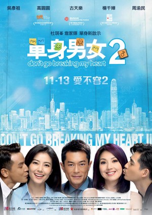 Đơn Thân Nam Nữ 2 - Dont Go Breaking My Heart 2 (2014)